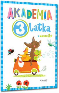 Akademia 3-Latka Trzylatka Zadania Ćwiczenia Z Naklejkami Naklejki Greg