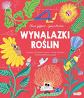 Wynalazki roślin Clive Gifford, Gosia Herba, Wojciech Mikołuszko