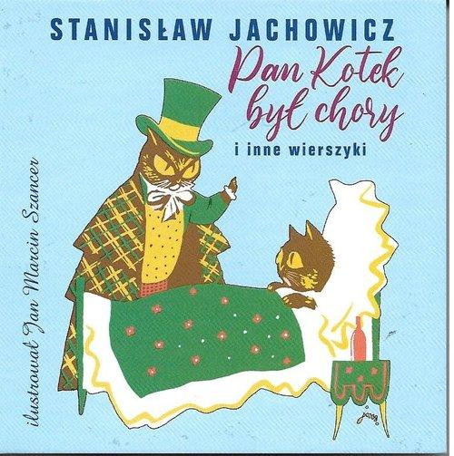 Pan kotek był chory i inne wierszyki Stanisław Jachowicz