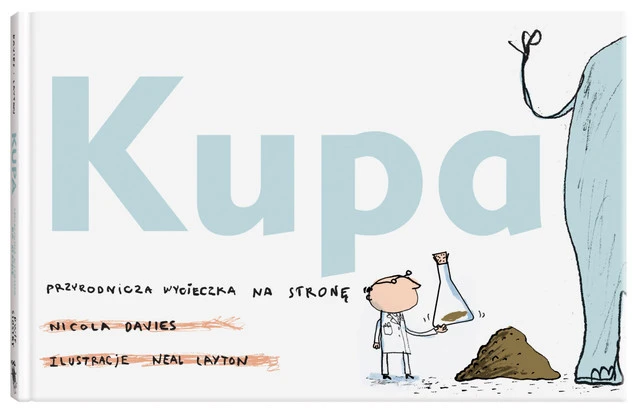 Okładka książki Kupa. Przyrodnicza wycieczka
