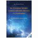 W żywiole sporu o rozumienie świata i człowieka Joachim Piecuch