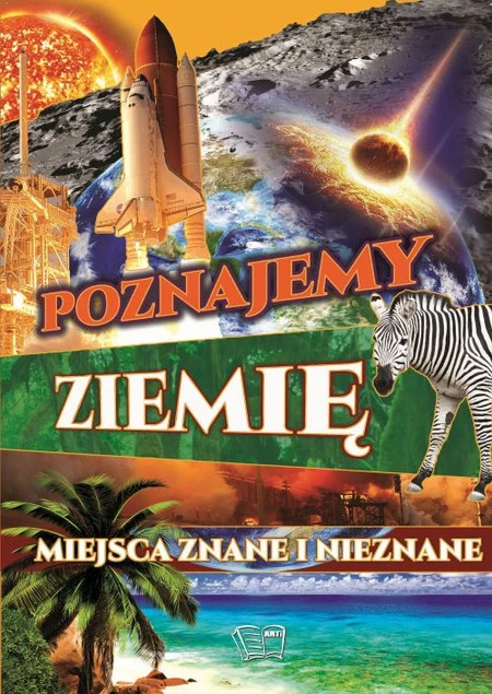 Poznajemy Ziemię Miejsca znane i nieznane Joanna Werner