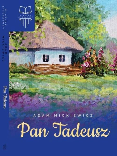 Pan Tadeusz Adam Mickiewicz - Klasyczna Epopeja w Twardej Oprawie