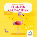Flaming Karmazynek – Bajeczki z morałem – Anna Prudel