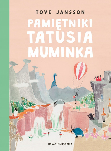 Pamiętniki Tatusia Muminka Tove Jansson - Książka Nasza Księgarnia