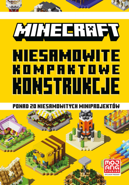 Minecraft Niesamowite kompaktowe konstrukcje – Sherin Kwan