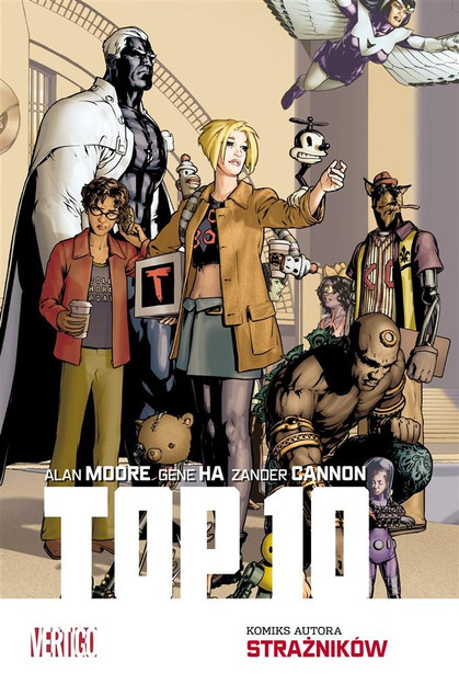 Top 10 Mistrzowie Komiksu Alan Moore, Gene Ha, Zander Cannon