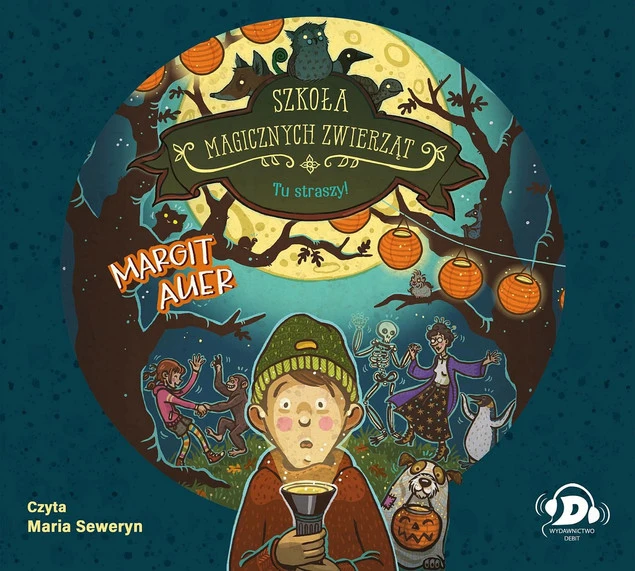 Tu straszy!. Szkoła magicznych zwierząt Tom 14 Audiobook Margit Auer