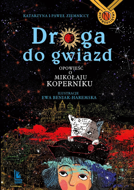 Droga do Gwiazd: Mikołaj Kopernik - Niezwykła Opowieść