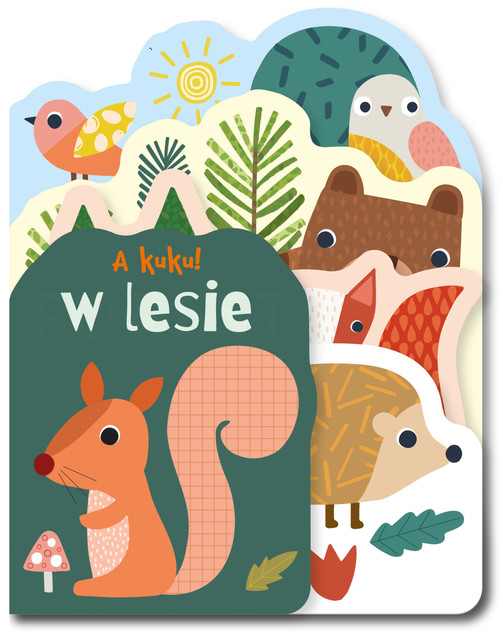 A kuku! W lesie Elżbieta Korolkiewicz