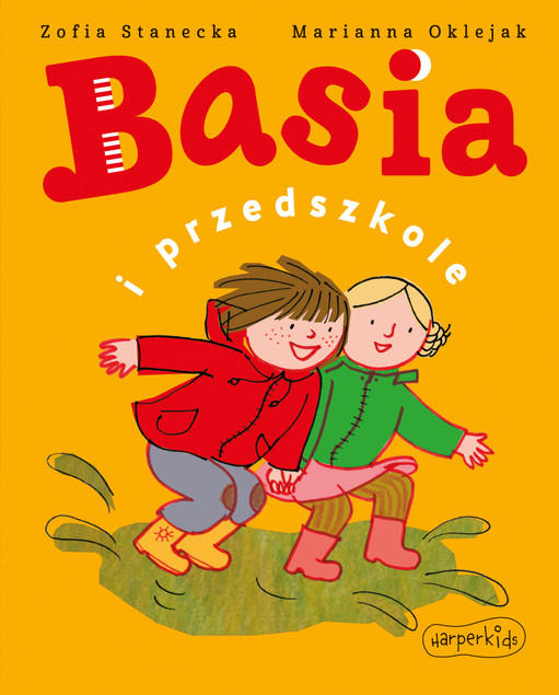 Basia i przedszkole - Zofia Stanecka, Marianna Oklejak