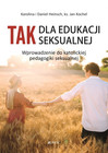 Tak dla wychowania seksualnego Jan Kochel, Karolina i Daniel Heinsch