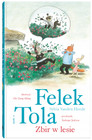 Felek i Tola. Zbir w lesie Sylvia Vanden Heede