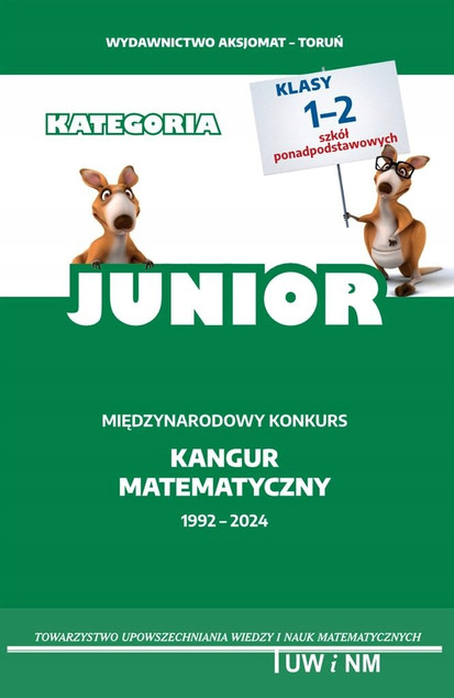 Matematyka z Wesołym Kangurem Poziom Junior 2024 – Zadania, Odpowiedzi, Rozwiązania (Aksjomat)