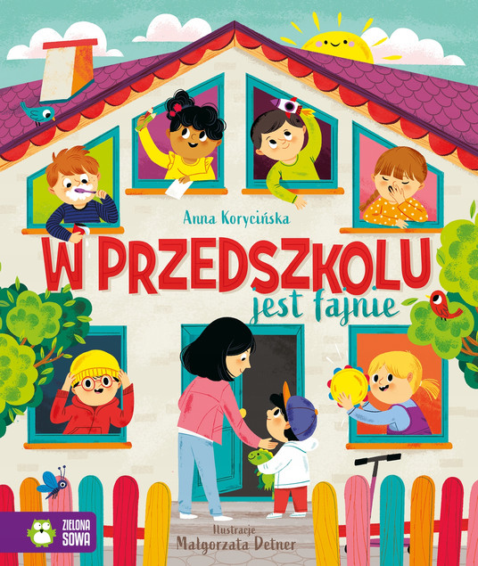 W przedszkolu jest fajnie! Anna Korycińska - Przygotowanie do przedszkola Zielona Sowa