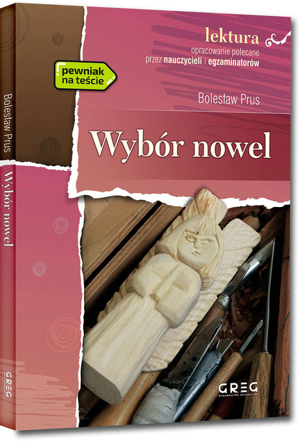Wybór nowel Prusa lektury z opracowaniem Greg