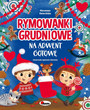 Rymowanki Grudniowe Na Adwent Gotowe Mirosława Kwiecińska 3+ AWM