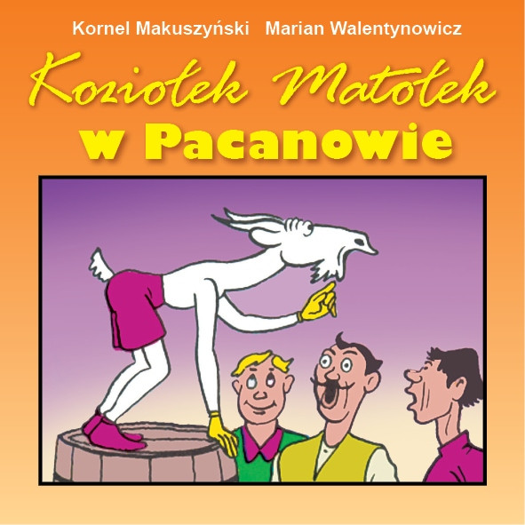 Koziołek Matołek w Pacanowie Kornel Makuszyński