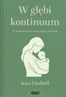 W głębi kontinuum Jean Liedloff