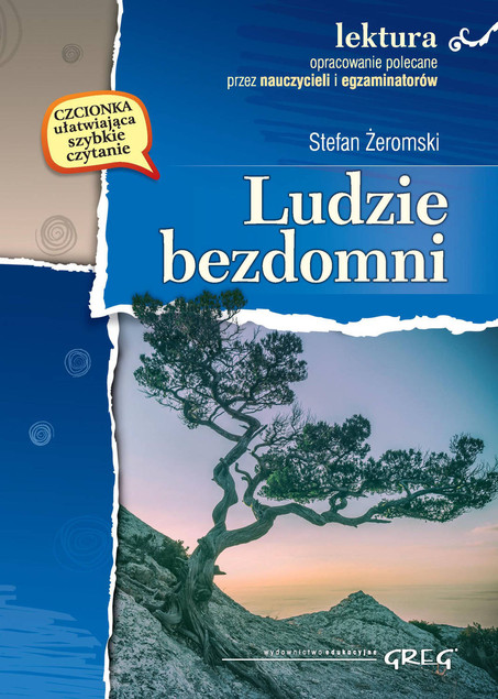 Ludzie bezdomni Żeromski lektury z opracowaniem