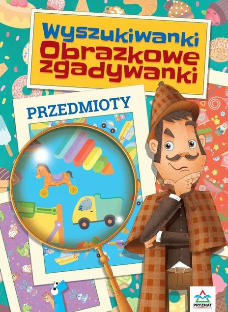 WYSZUKIWANKI OBRAZKOWE ZGADYWANKI PRZEDMIOTY WYD. PRYZMAT