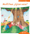 Modlitwa Ojcze nasz. Mali Odkrywcy Wiary. Georg Schwikart