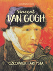 Tytuł
Vincent van Gogh. Człowiek i Artysta. Biografia malarza Agnieszki Kijas