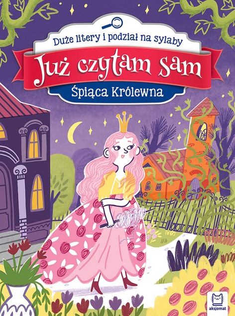 Już Czytam Sam Śpiąca Królewna Duże Litery i Podział Na Sylaby 4+ Aksjomat