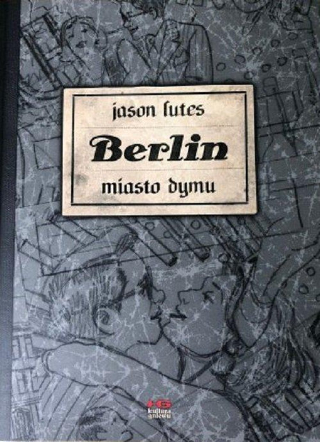 Berlin. Miasto dymu (wydanie II) Jason Lutes