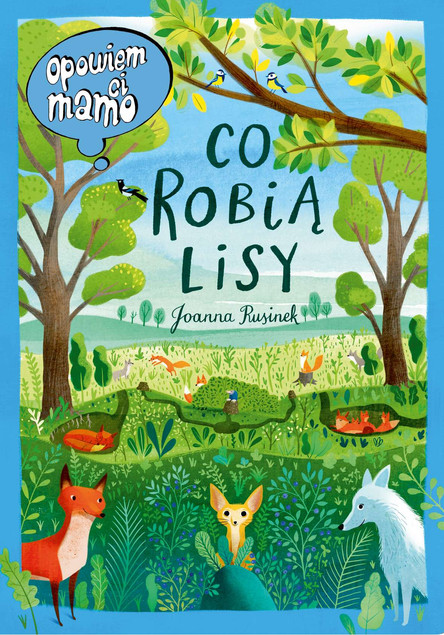 Książeczka Opowiem ci, mamo, co robią lisy NK