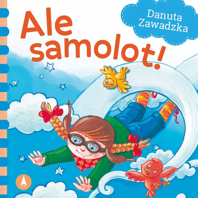 Ale Samolot! Danuta Zawadzka Bajki i Wierszyki 1+ Skrzat (TW)