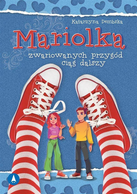 Mariolka Zwariowanych Przygód ciąg dalszy – Katarzyna Dembska