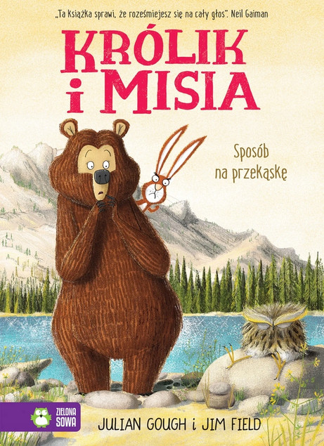 Królik i Misia. Sposób na przekąskę Julian Gough – Przygoda i humor dla dzieci