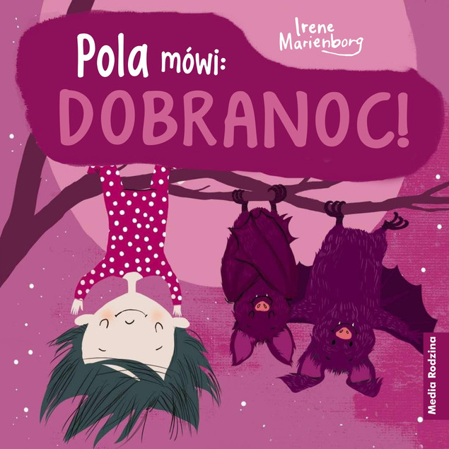 Pola mówi: Dobranoc! Irene Marienborg