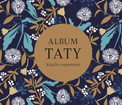 Album taty – książka wspomnień rodzinnych Praca zbiorowa