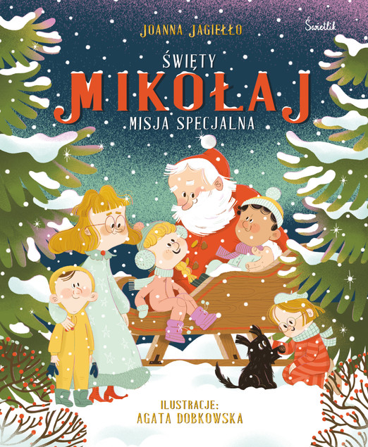 Święty Mikołaj. Misja specjalna Joanna Jagiełło