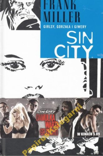 Sin City Girlsy gorzała i giwery Tom 6 Frank Miller