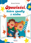 Opowieści, które spadły z nieba Bruno Ferrero