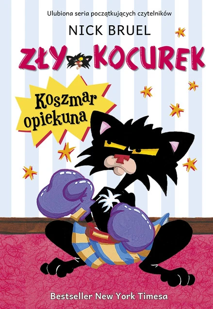 Zły Kocurek Koszmar opiekuna Nick Bruel