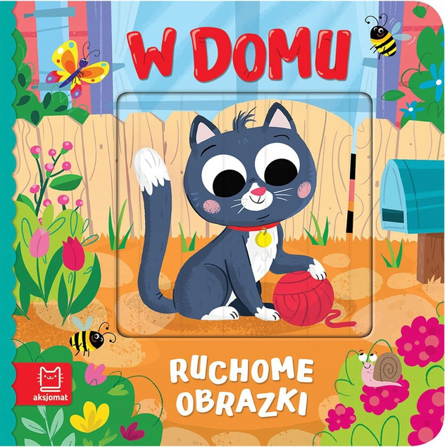 W domu. Ruchome obrazki Agata Kaczyńska - Książka Interaktywna dla Dzieci