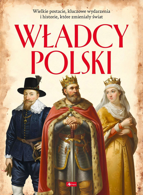 Władcy Polski Praca zbiorowa