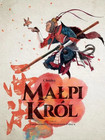 Małpi król: Zamieszanie w Niebiańskim Pałacu - Tom 1 Tsai Chaiko