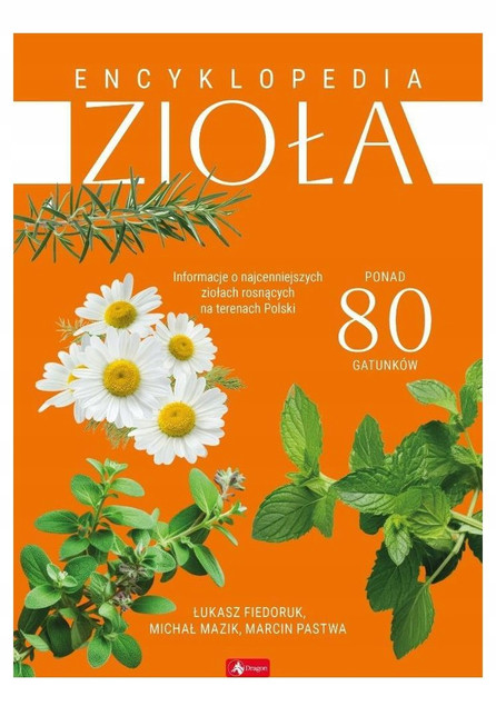 Encyklopedia zioła Łukasz Fiedoruk