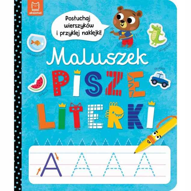 KSIĄŻECZKI DLA DZIECI MALUSZEK PISZE LITERKI