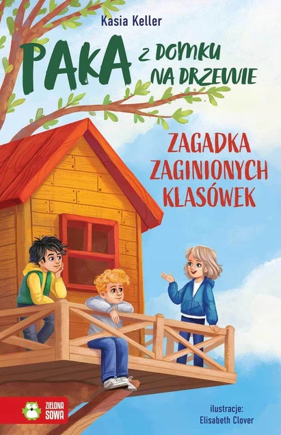 PAKA z domku na drzewie. Zagadka zaginionych klasówek Kasia Keller_1