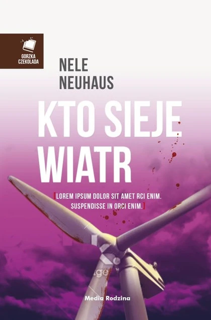 Kto sieje wiatr Nele Neuhaus