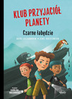 Klub przyjaciół planety Tom 1 Czarne łabędzie Jens Kristensen, Ruth Lillegraven