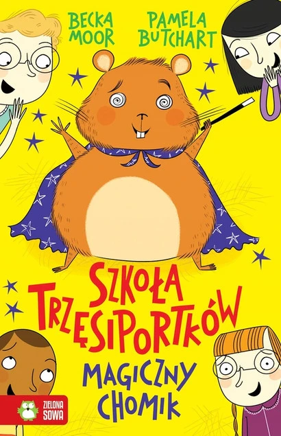 Szkoła Trzęsiportków. Magiczny chomik Pamela Butchart – zabawa dla dzieci od OdiDodi.pl