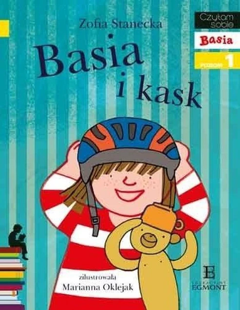 Czytam sobie. Basia i kask Zofia Stanecka_1