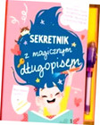 Sekretnik dla dziewczynek z magicznym długopisem Praca zbiorowa